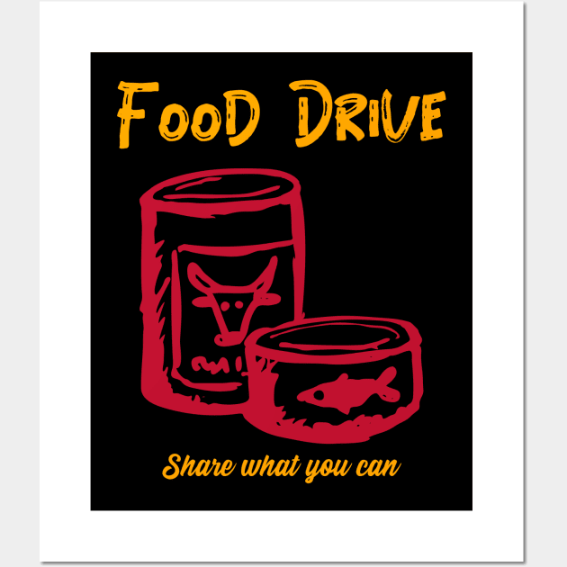 Food Drive - Share what you can Wall Art by All About Nerds